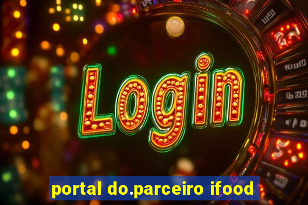 portal do.parceiro ifood